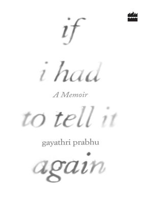 cover image of If I Had to Tell It Again